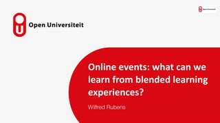 Wat kunnen online events leren van de ervaringen met blended en simultaan onderwijs?