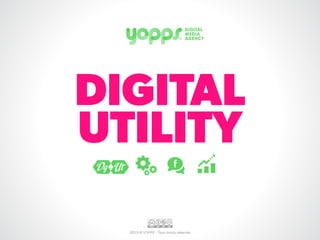 Digital utility par Yopps