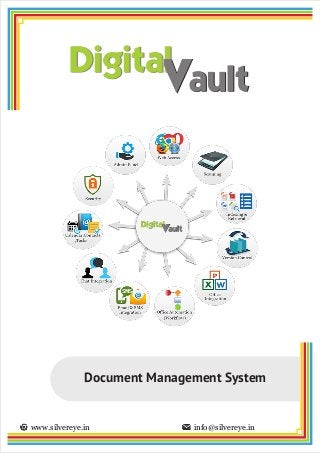 www.silvereye.in info@silvereye.in
Document Management System
 