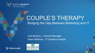 © 2015 Tealium Inc. All rights reserved. | 3
COUPLE’S THERAPY
Bridging the Gap Between Marketing and IT
Jodi Bresina – Int...