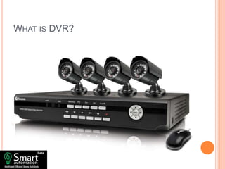 Dvr Definition Computer Digital Video Recorders (DVR) For Smart Home Automation | PPTX