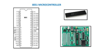 8051 MICROCONTROLLER
 