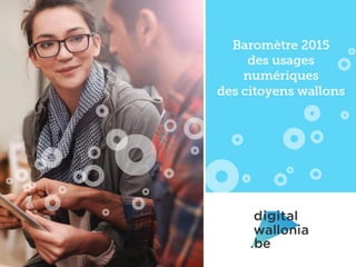 Digital wallonia baromètre citoyens 2015