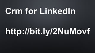 Crm for LinkedIn
http://bit.ly/2NuMovf
 