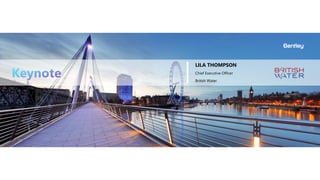 LILA THOMPSON
Chief Executive Officer
British Water
Keynote
 
