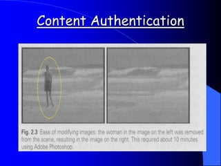 Content Authentication
 