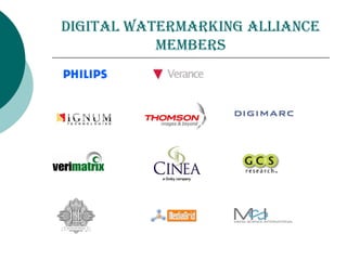digitAl wAtermArking AlliAnce
members
 