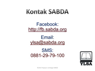 ©2015 Yayasan Lembaga SABDA
Facebook:
http://fb.sabda.org
Email:
ylsa@sabda.org
SMS:
0881-29-79-100
 