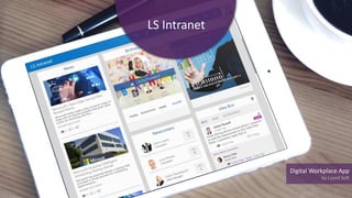 LS Intranet
Digital Workplace App
by Lizard Soft
 