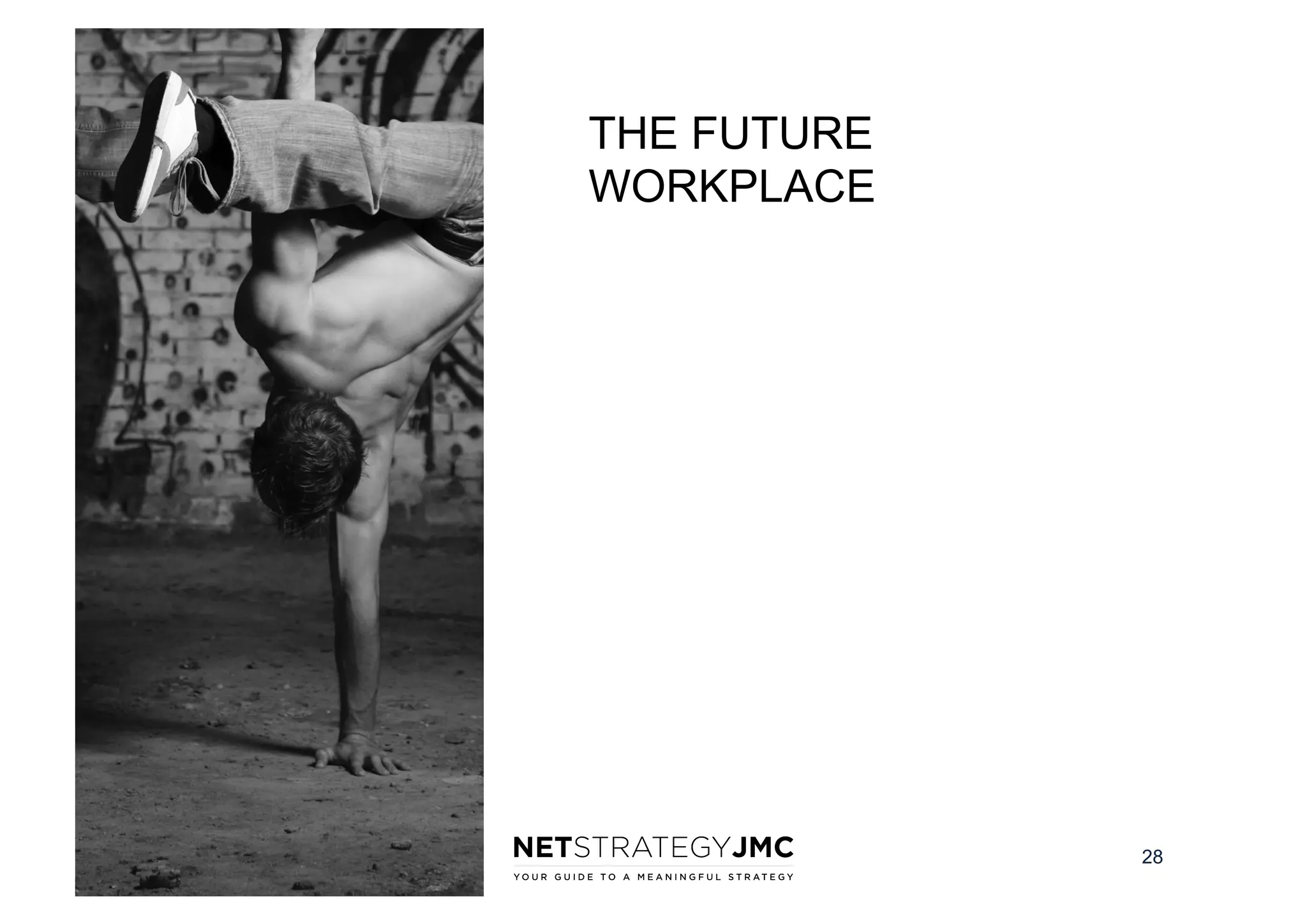THE FUTURE
WORKPLACE

28

 
