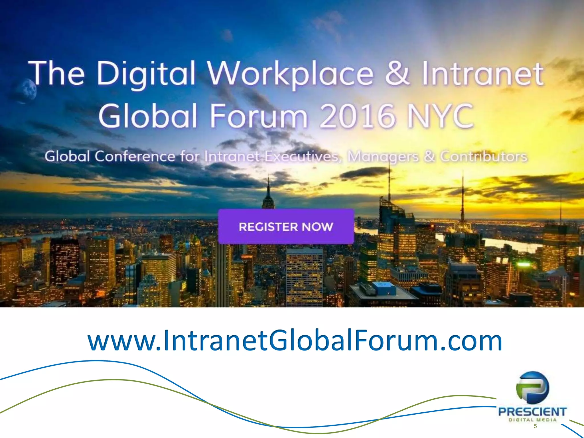 5
www.IntranetGlobalForum.com