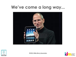 ©2011 Mike Berry Associates
 