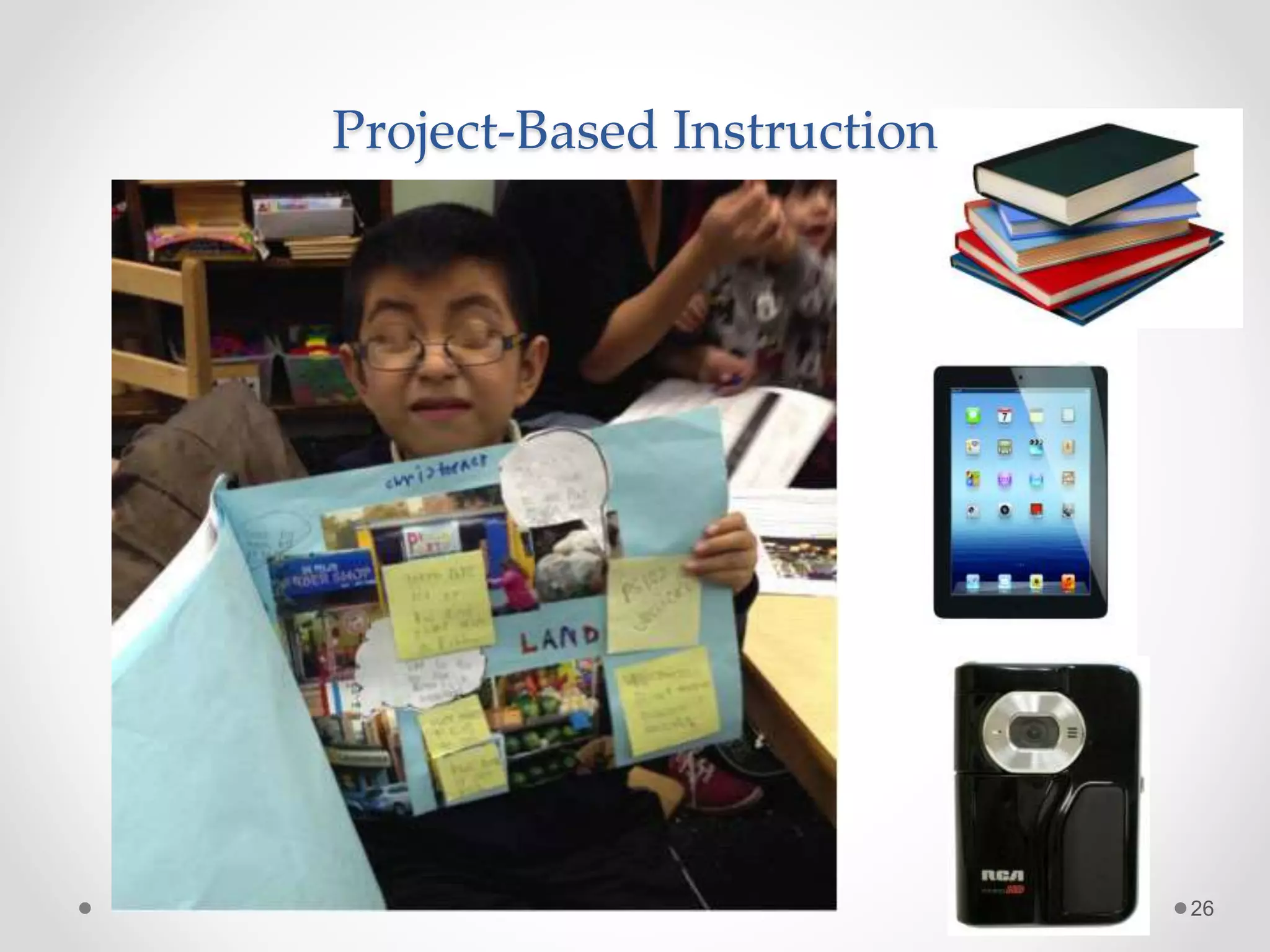 Project-Based Instruction
26
 