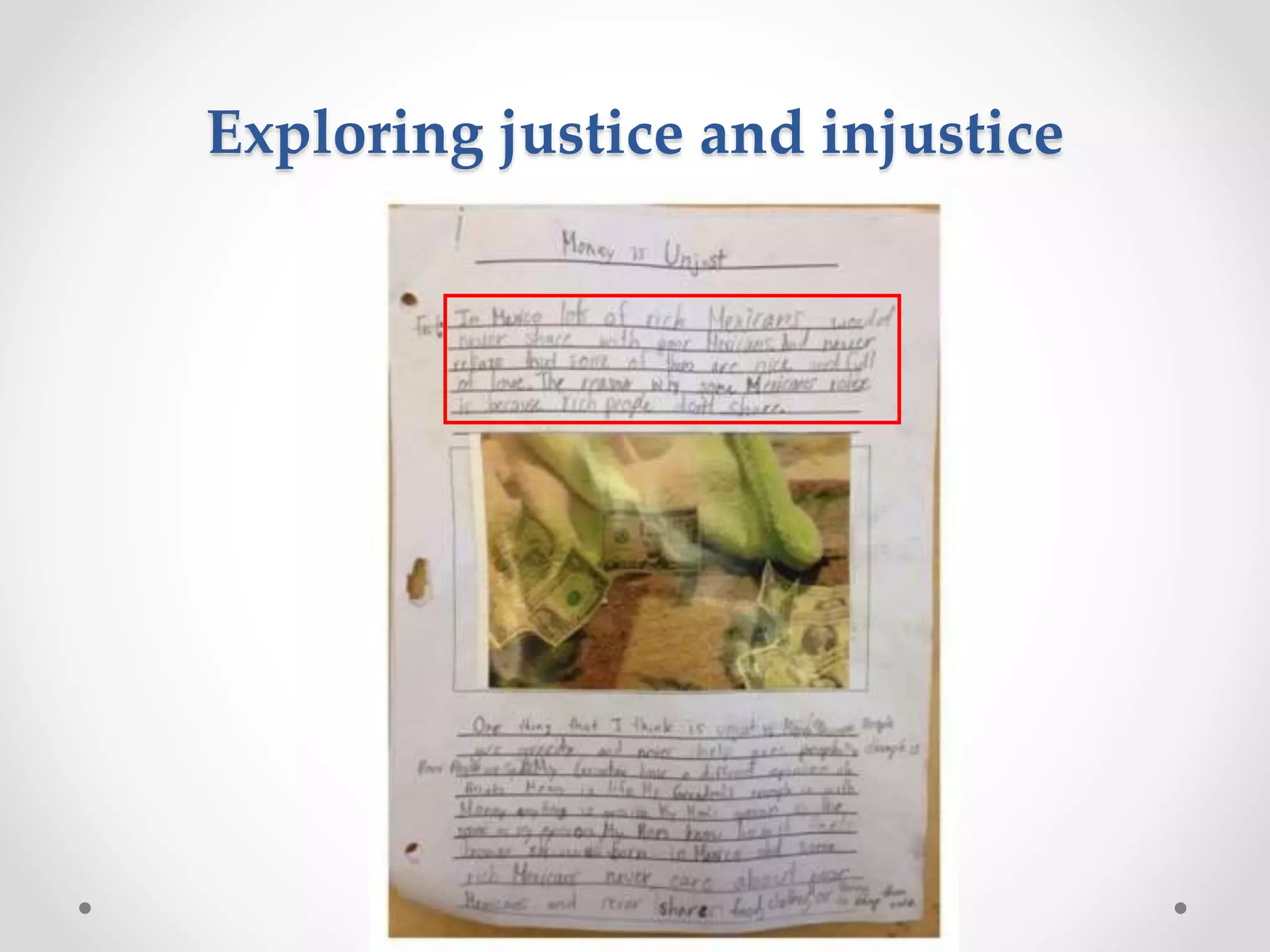 Exploring justice and injustice
 