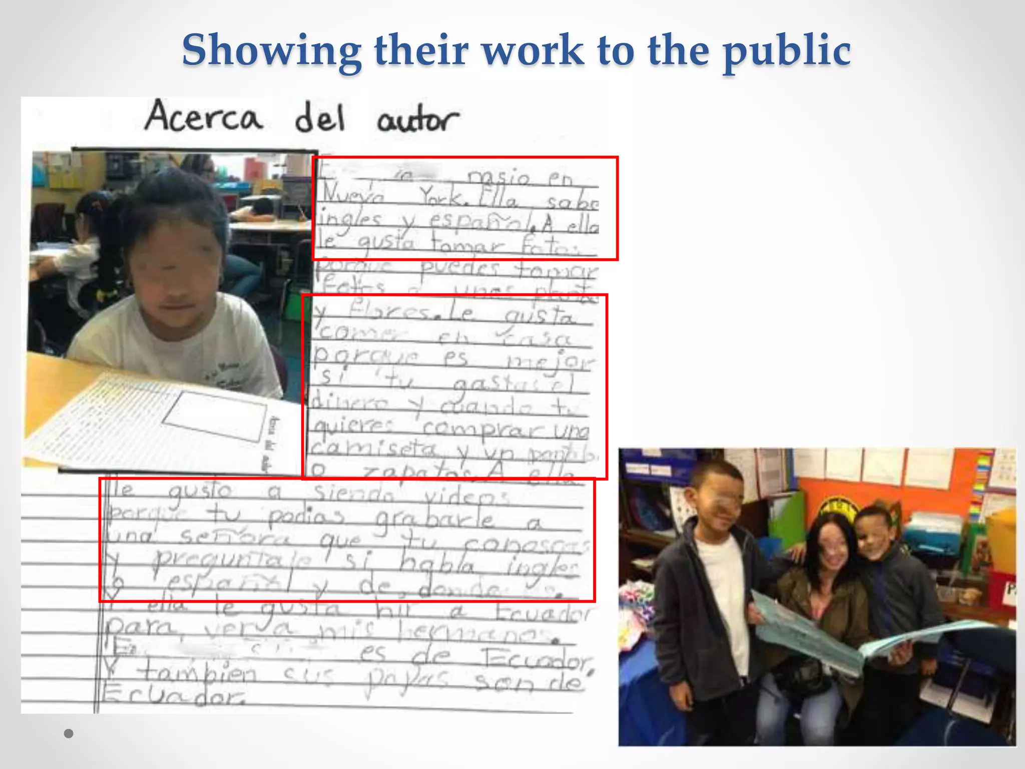 Showing their work to the public
 