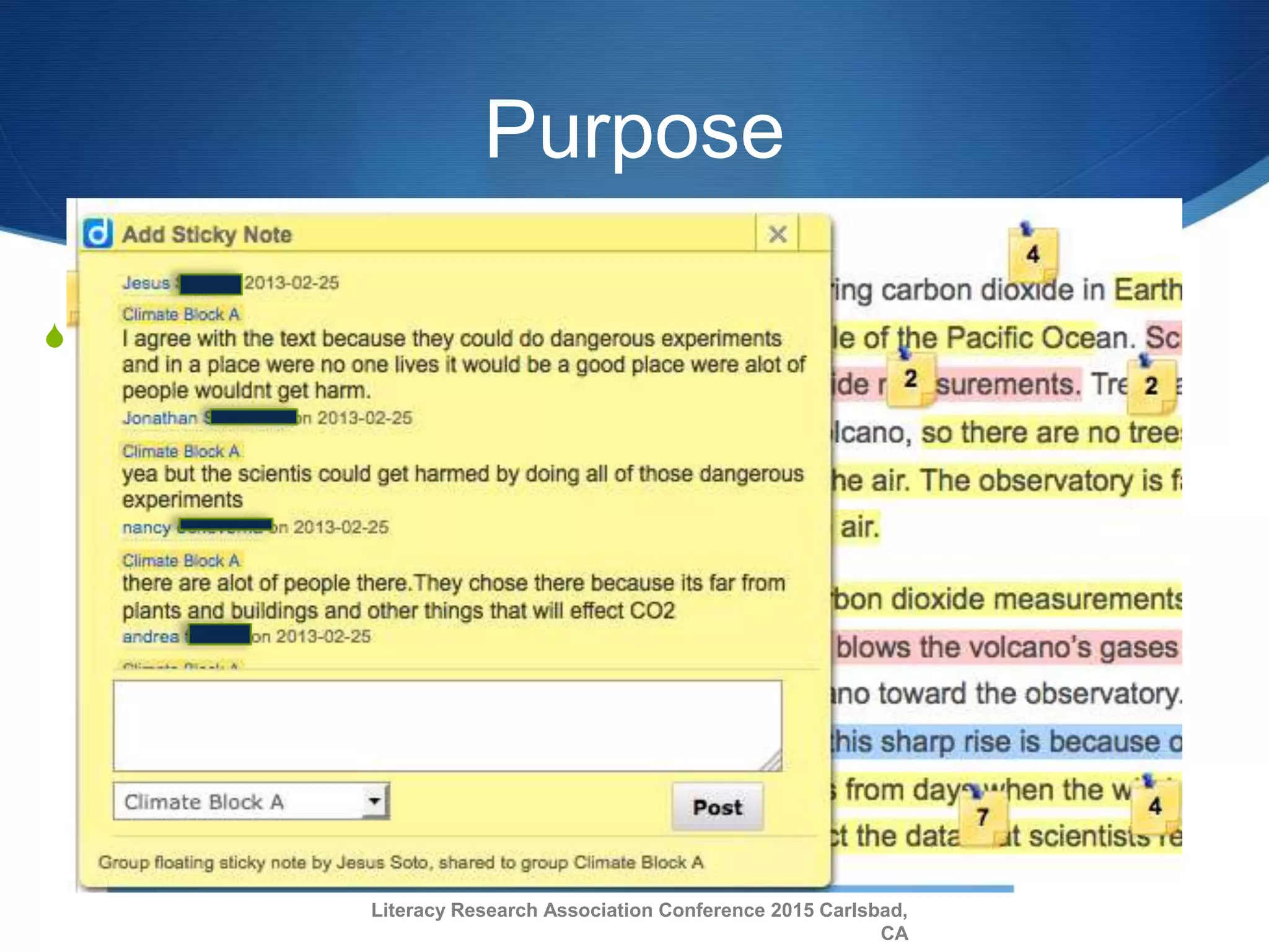 Purpose
S The Diigo app used on Chromebook laptops provided the
collaboration platform
Literacy Research Association Conference 2015 Carlsbad,
CA
 