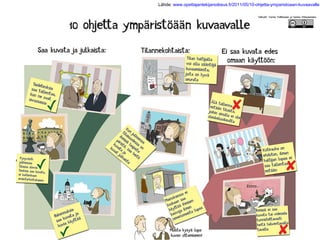 Lähde: www.opettajantekijanoikeus.fi/2011/05/10-ohjetta-ymparistoaan-kuvaavalle
 