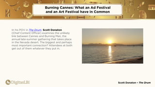 Burning Cannes: What an Ad Festival
and an Art Festival have in Common
Scott Donaton – The Drum
In his POV in The Drum, Sc...