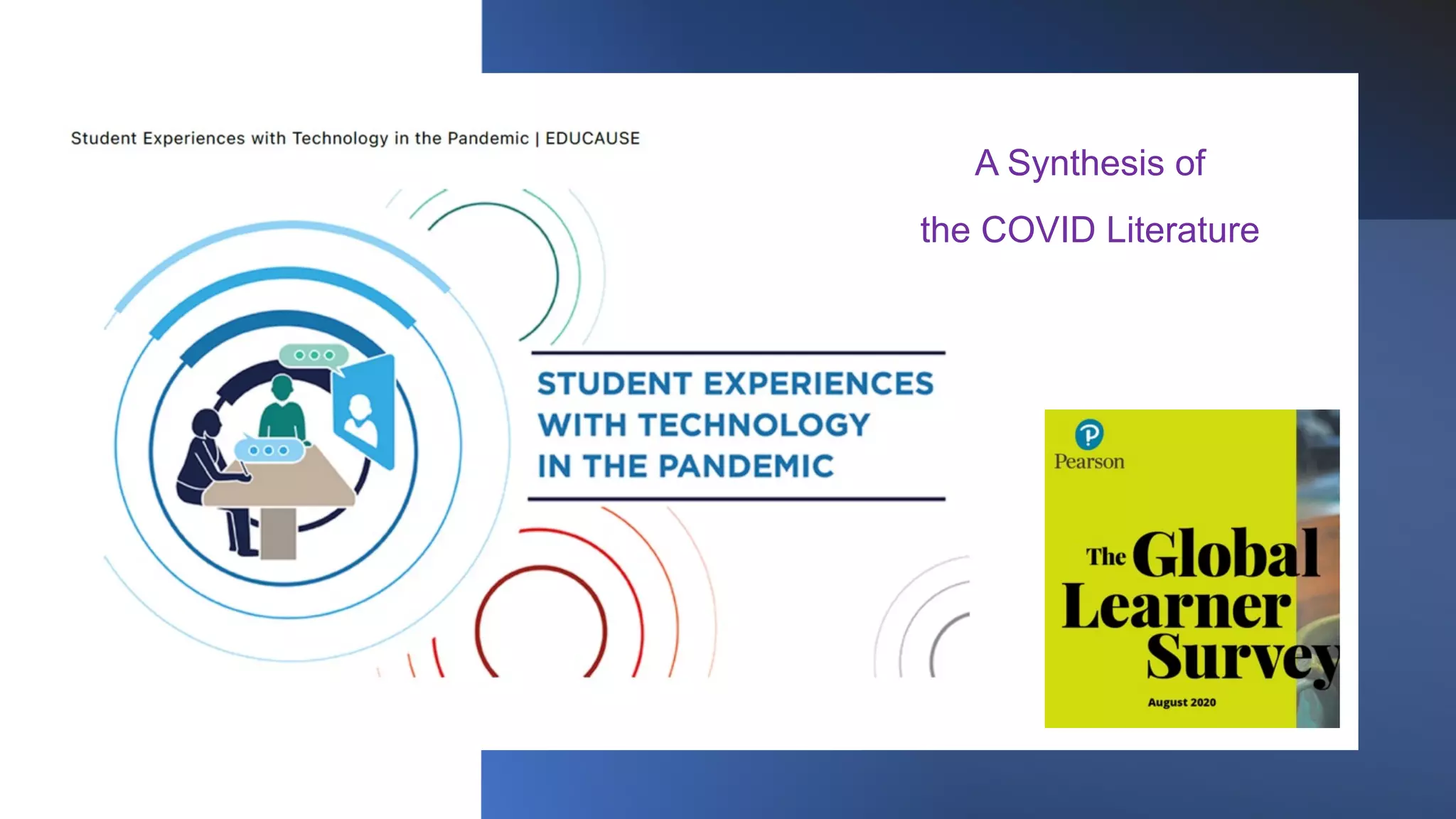 A Synthesis of
the COVID Literature
 