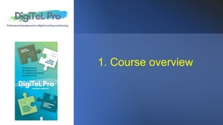 1. Course overview
 