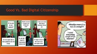 Good Vs. Bad Digital Citizenship
 