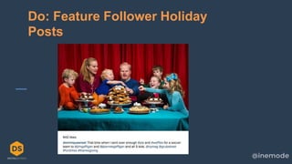 13
Do: Feature Follower Holiday
Posts
 