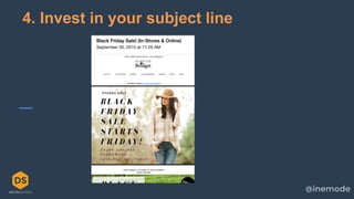 26
4. Invest in your subject line
 
