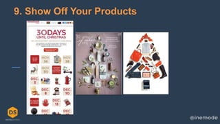 30
9. Show Off Your Products
 