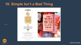 31
10. Simple Isn’t a Bad Thing
 