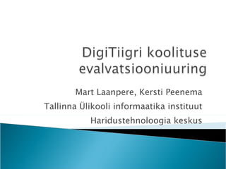 Mart Laanpere, Kersti Peenema Tallinna Ülikooli informaatika instituut Haridustehnoloogia keskus 