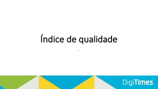 Índice	de	qualidade
.
 