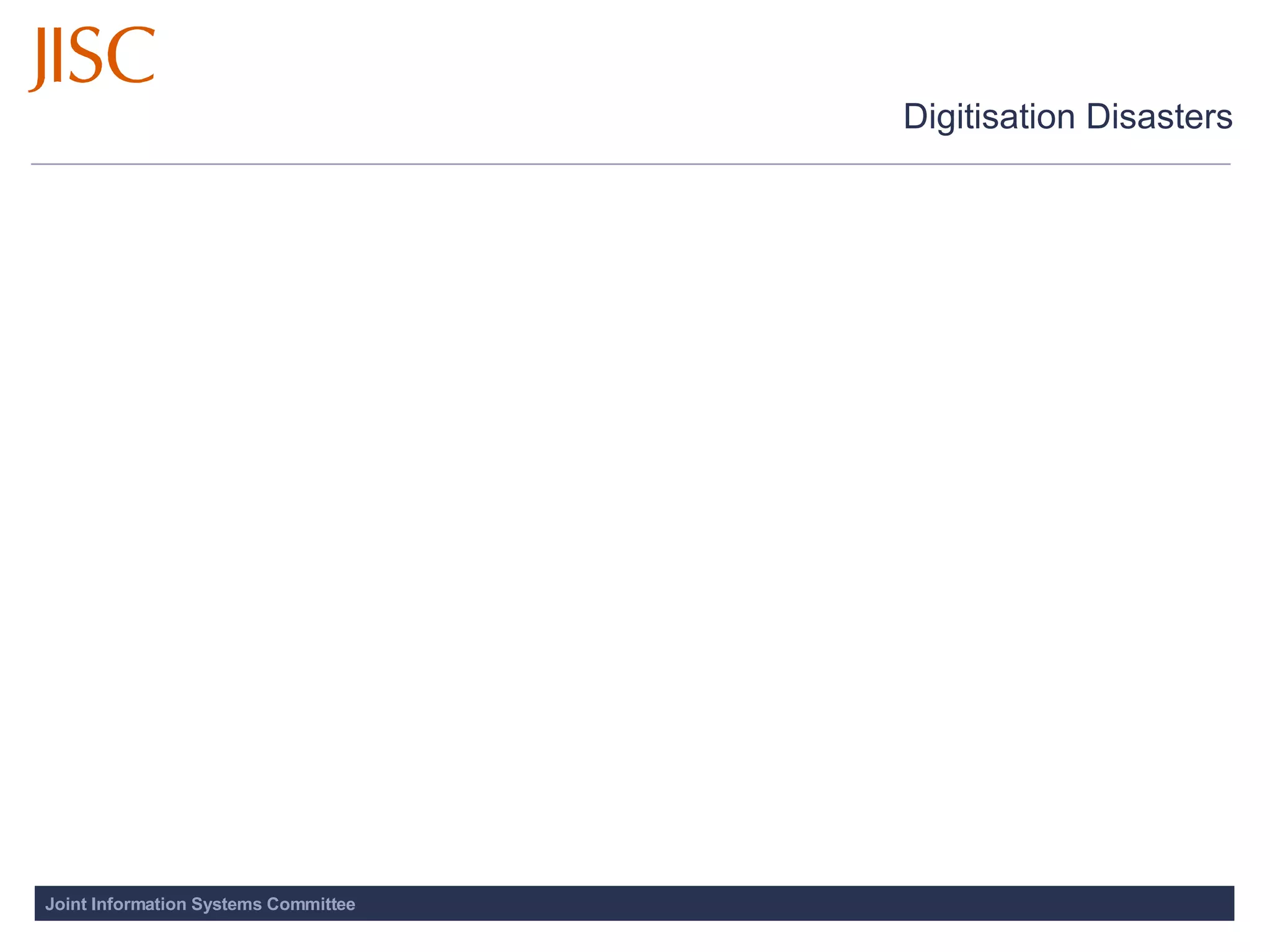 Digitisation Disasters 