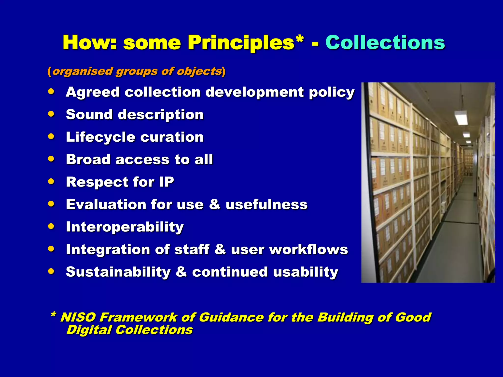 Preservation (as a benefit & obligation where necessary)