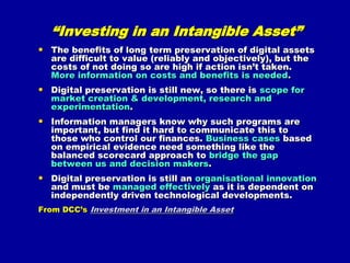 How: some Principles - Objects(digital assets)Production ensures collection priorities & maintains interoperability and re-usePreservability: persistence & accessibility over time; across evolving media, software & formatsMeaningful outside its context: portable, reusable, interoperablePersistent identifiers: URLs or URIsAuthentication: veracity, accuracy & authenticityInclusion of associated metadata: descriptive, administrative & structural
