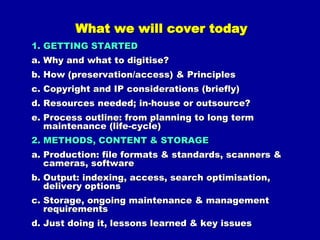 Mass digitisation programs: Google, Microsoft, Yahoo, Open Content Alliance (OCA),  Internet Archive