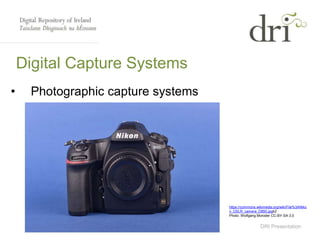 Introduction to Digital Preservation - Digitising your collection kevin ...