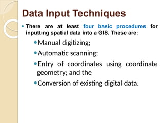 data input technique Digitization and GPS.pptx