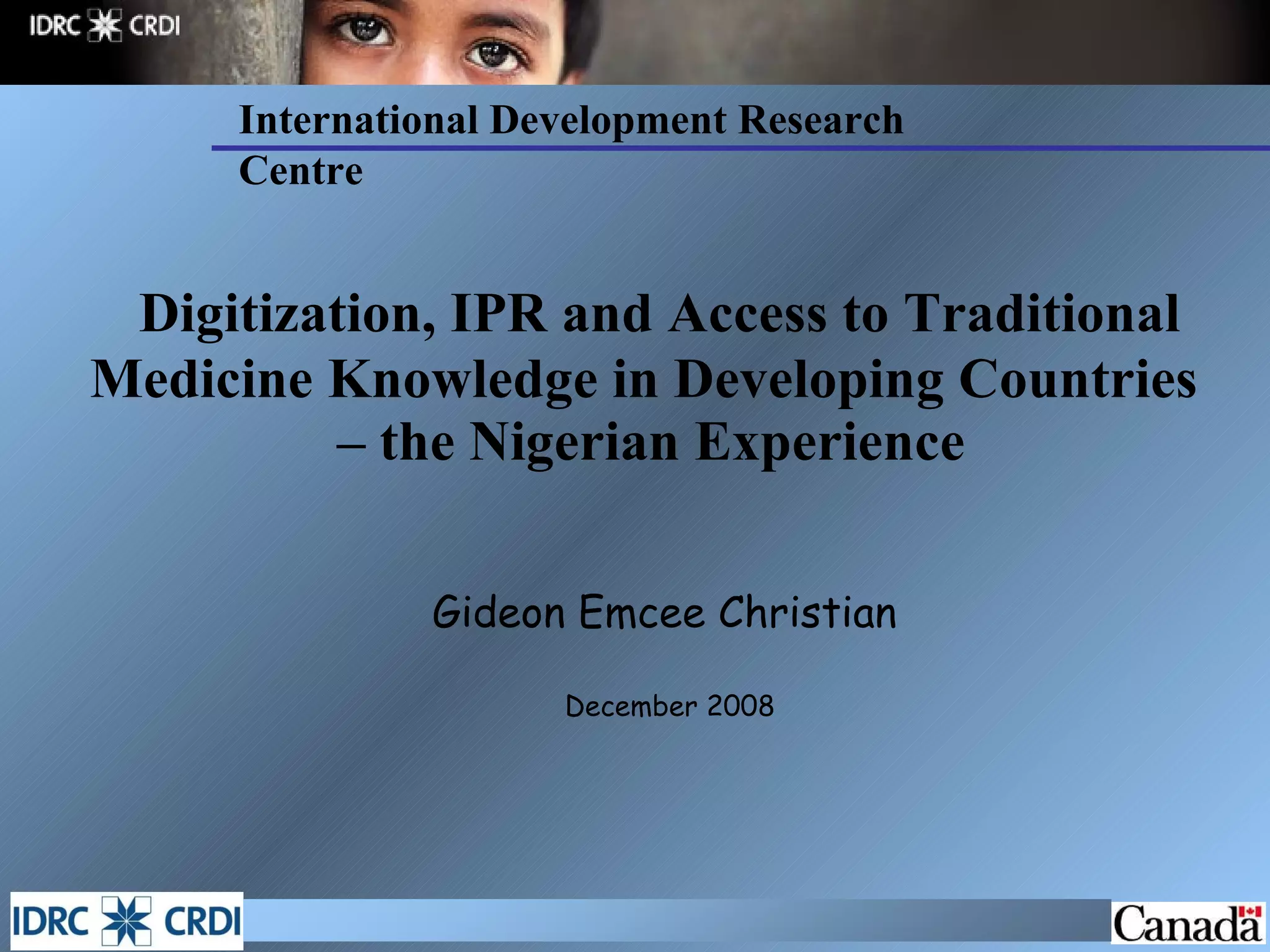 Digitization, IPR and Access to Traditional Medicine Knowledge in ...