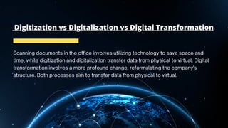 Digitization vs Digitalization vs Digital Transformation | PDF