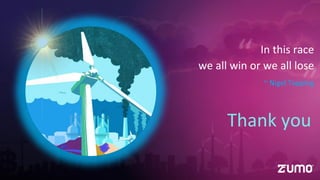 Thank you
In this race
we all win or we all lose
~ Nigel Topping
 