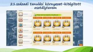 21.századi tanulási környezet-kitágított 
osztályterem 
 