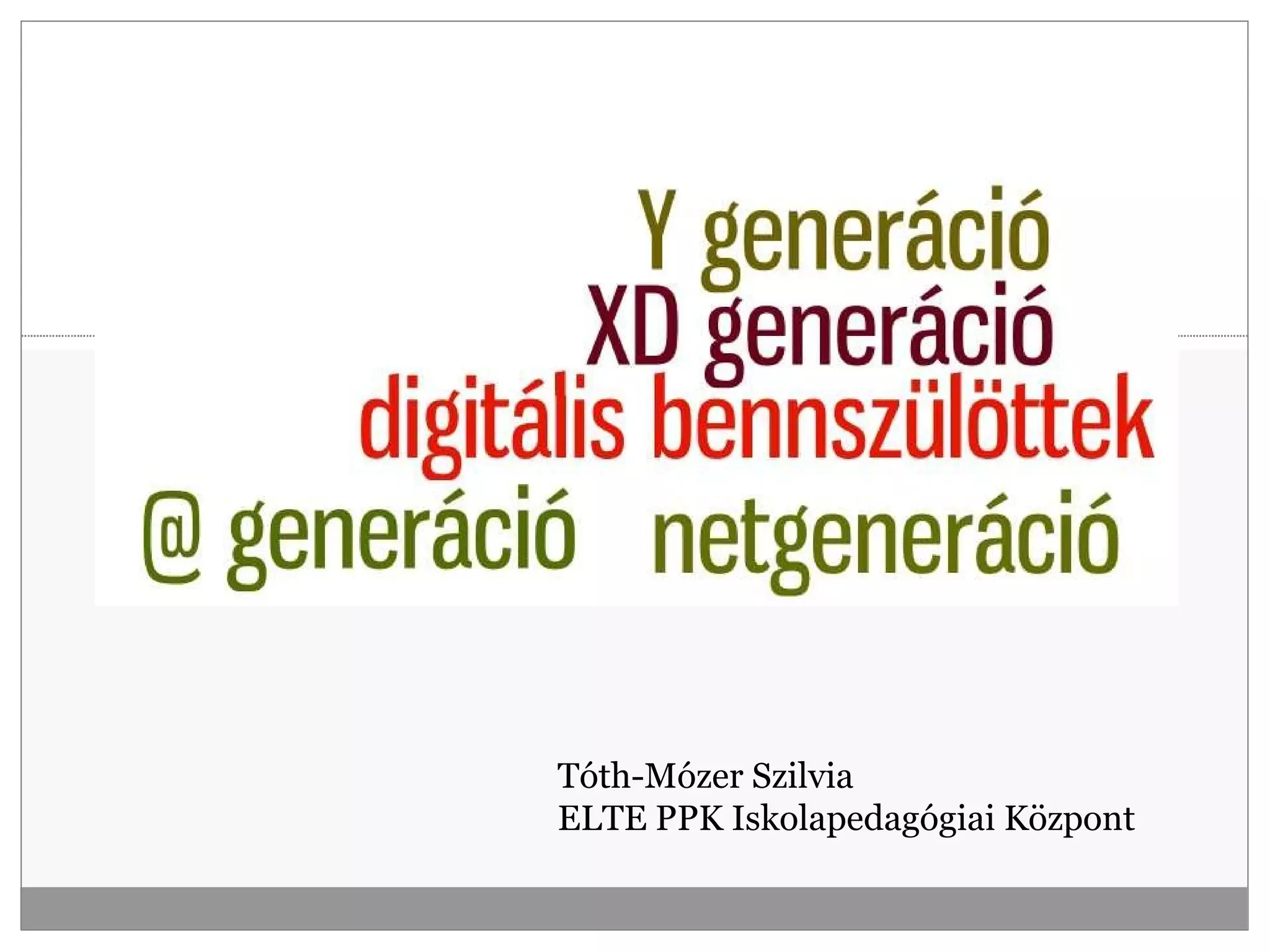 Tóth-Mózer Szilvia ELTE PPK Iskolapedagógiai Központ 