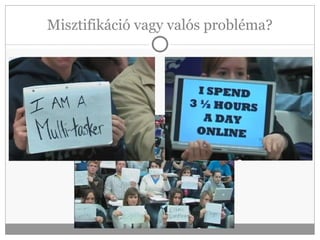 Misztifikáció vagy valós probléma? 