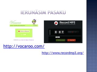 http://vocaroo.com/
                 http://www.recordmp3.org/
 