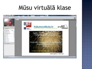 Mūsu virtuālā klase
 