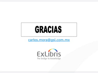 Thank You!
carlos.mora@gsl.com.mx
 
