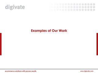 Examples of Our Work
 