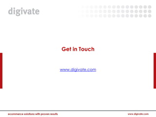 Get in Touch


www.digivate.com
 
