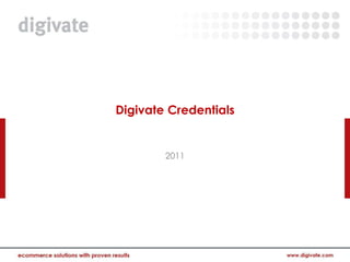 Digivate Credentials


        2011
 