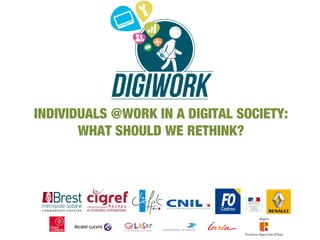INDIVIDUALS @WORK IN A DIGITAL SOCIETY:
WHAT SHOULD WE RETHINK?

 